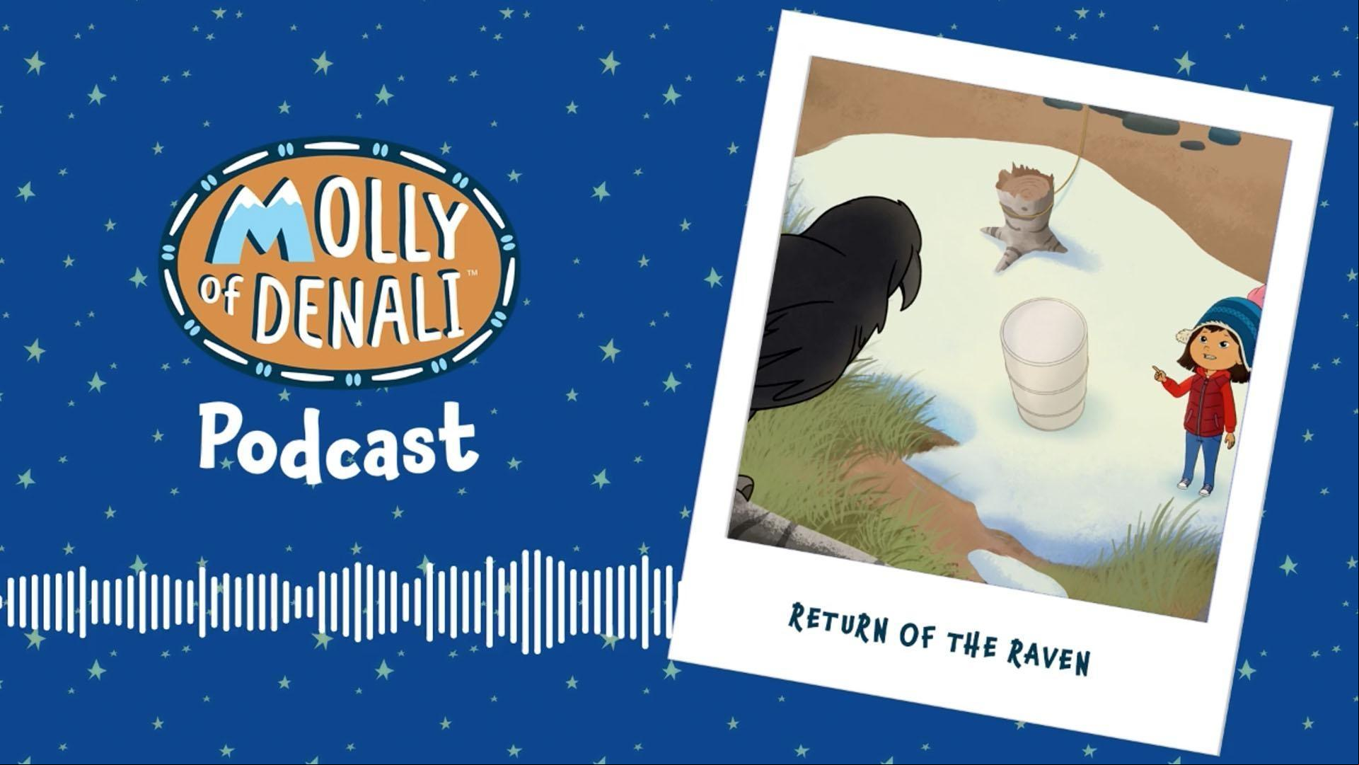 The mysterious raven returns to tell Molly that something is amiss.