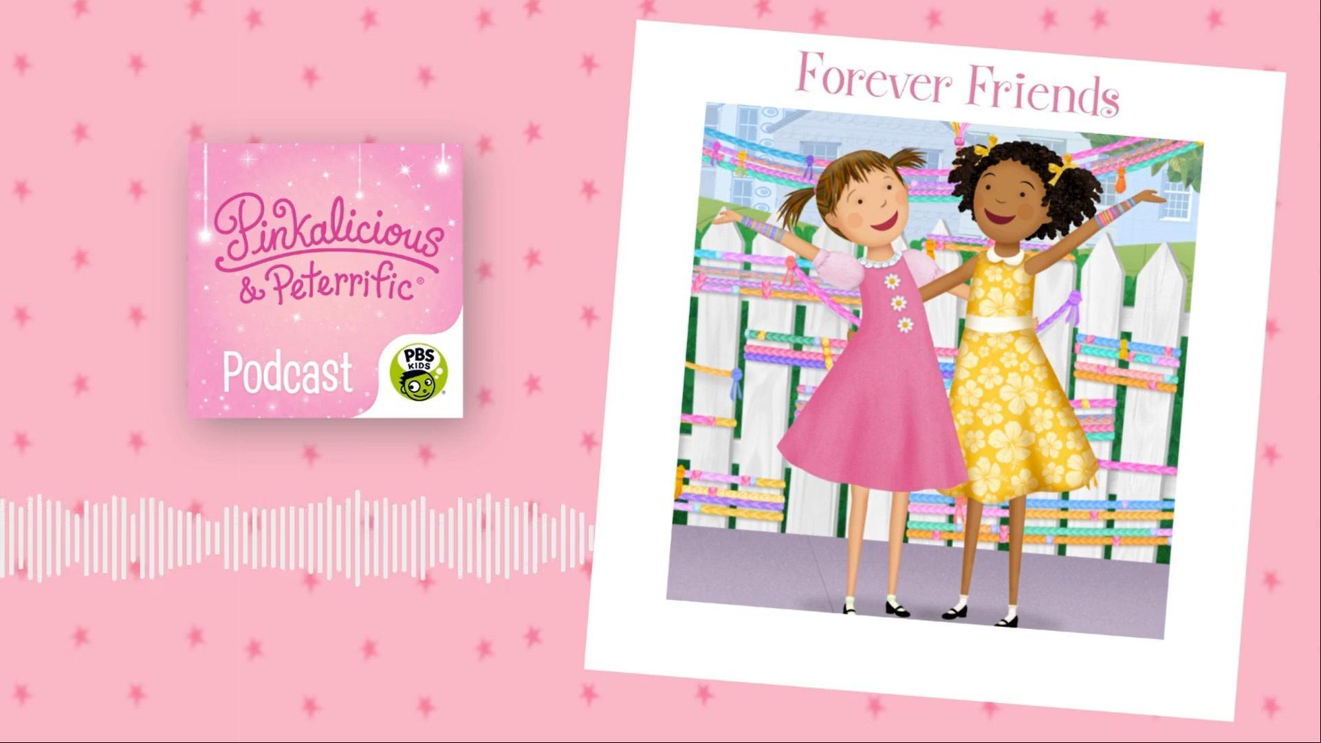 Pinkalicious and Peter sing about special friendships!